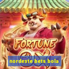 nordeste bets bola